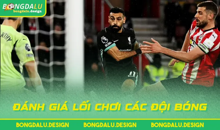 danh gia loi choi cac doi bong Đánh giá lối chơi các đội bóng